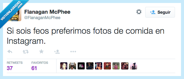 ser,feo,feos,preferir,fotos,comida,Instagram