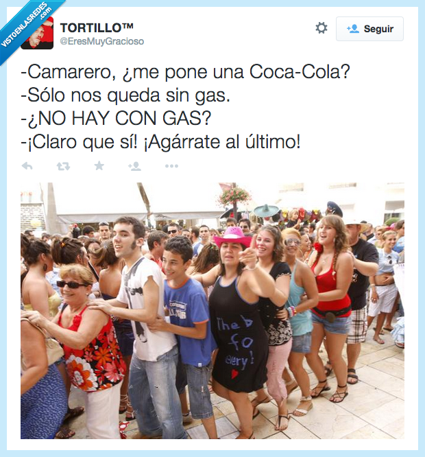 camarero,cocacola,conga,congas,con gas,agarrate,ultimo,bailar