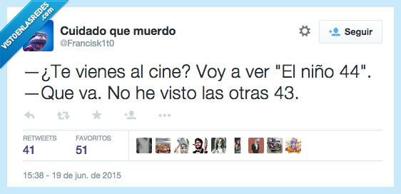 venir,vienes,cine,ver,niño,44,que va,no,visto,otras,43,películas