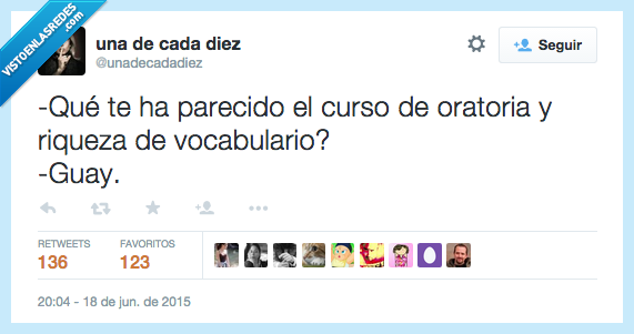 qué,parecer,parecido,curso,oratoria,riqueza,vocabulario,guay,se nota