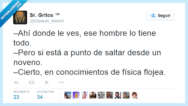 tener,todo,vida,saltar,suicidio,suicidar,conocimiento,fisica,flojea,matar,dolor,tirar
