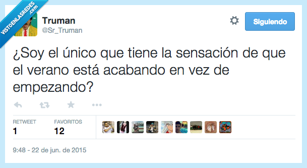 unico,sensacion,raro,rara,verano,empezando,acabando