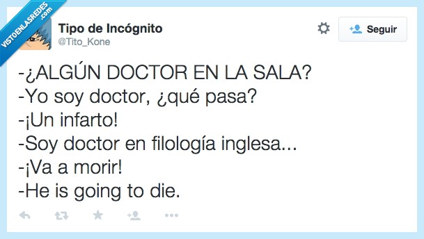 doctor,sala,infarto,filologia,inglesa,morir,va a morir,he is going to die