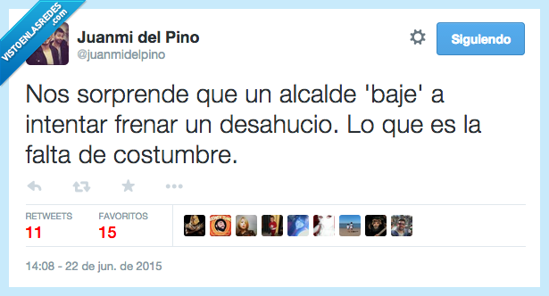alcalde,baje,bajar,parar,detener,desahucio,falta,costumbre,politica