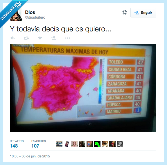 todavía,decir,decís,os quiero,Dios,calor,infierno,España,vamos a morir