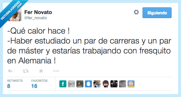 calor,carrera,master,Alemania,fresquito,España,fuga de cerebros,crisis