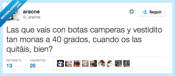 botas,camperas,vestidito,calor,sudar,bien