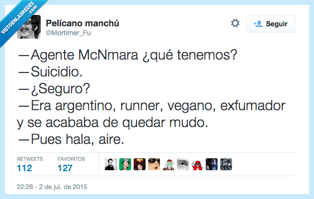 agente,qué,tenemos,suicidio,seguro,argentino,vegano,runner,exfumador,mudo,aire