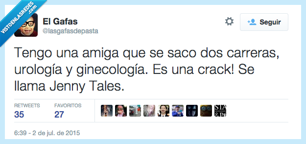tengo,amiga,sacar,carreras,ginecología,urología,crack,Jenny Tales