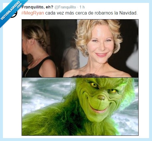 twitter,humor,cine,meg ryan,horror,grinch,navidad,operacion,operada,cirugia