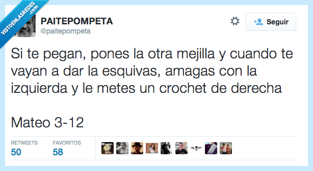 pegan,pegar,otra,mejilla,esquivar,esquivas,amaga,izquierda,crochet,derecha,mateo,religion,cristianismo,biblia