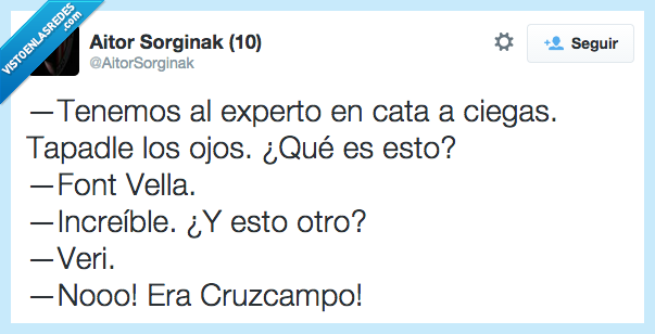 experto,cata,ciegas,tapar,ojos,font vella,veri,agua,cruzcampo,cerveza,insípido,sabor,sosa