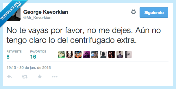 no te vayas,por favor,centrifugado,extra,lavadora,pareja,novia,preguntar