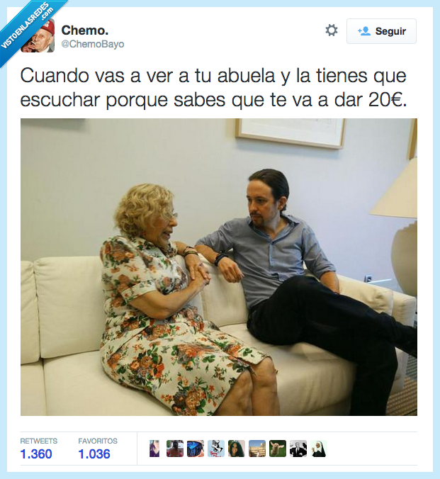 Manuela Carmena,Pablo Iglesias,abuela,casa,20 euros,dinero,aguantar,escuchar,abuelita
