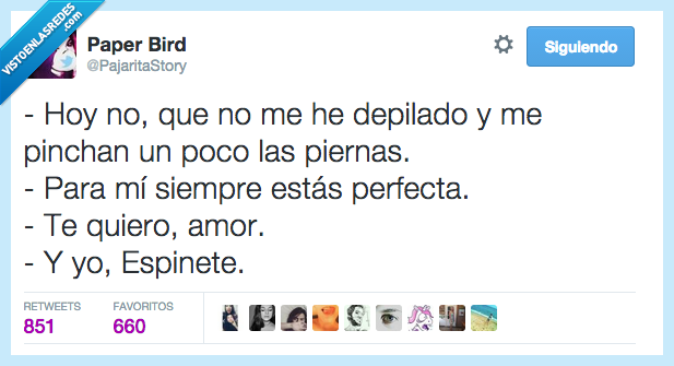 depilado,depilar,poco,piernas,pinchar,pelo,peluda,perfecta,amor,te quiero,espinete