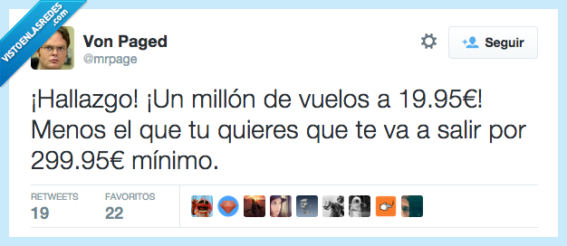 hallazgo,millón,vuelos,baratos,menos el tuyo,quieres,caro,mínimo