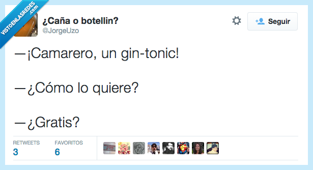 camarero,quiero,querer,pedir,gintonic,como,gratis