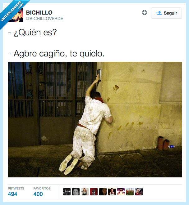 amor,cariño,abre,borracho,encierro,san fermin,bebido,picar,llamar,puerta,timbre,telefonillo,te quiero