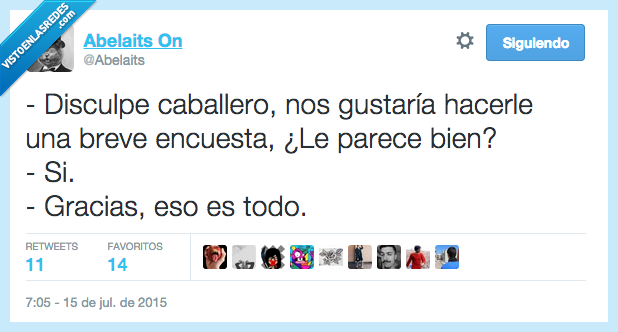 caballero,hacer,breve,encuesta,parece,parecer,bien,gracias,pregunta,preguntar