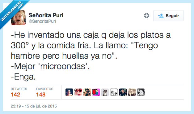 inventar,caja,dejar,platos,300 grados,comida fría,tengo hambre,huellas,no,mejor,microondas
