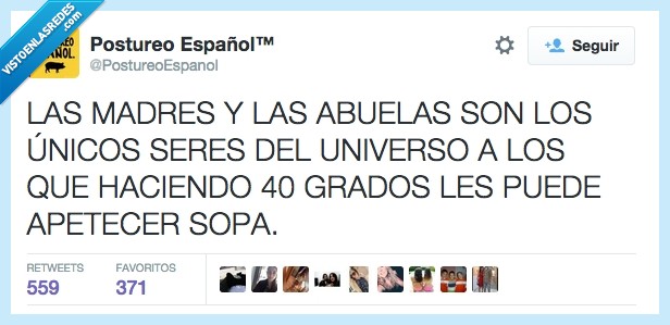 Sopa,40,Grados,Madres,Abuelas,calor,apetecer,fuego del infierno