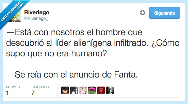 alien,lider,infiltrado,gracia,reia,reir,anuncio,fanta,hombre,descubrio,descubrir,infiltracion