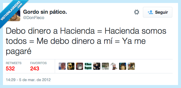 debo,deber,dinero,hacienda,todos,yo,ya,pagaré,excusa