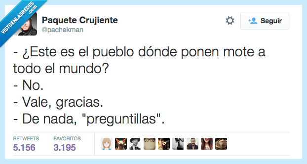 pueblo,donde,ponen,poner,mote,sobrenombre,todos,mundo,gracias,preguntitas