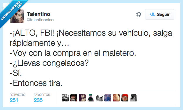alto,FBI,necesitar,coche,salir,ir,compra,maletero,llevar,congelados,sí,tira