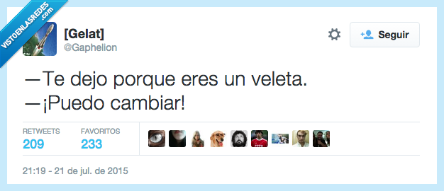 dejar,porque,ser,eres,veleta,poder,cambiar