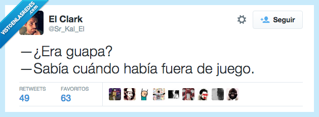 ser,era,guapa,saber,sabía,cuándo,haber,fuera de juego