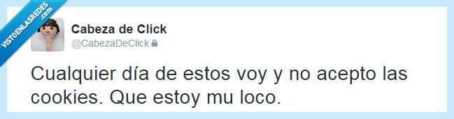 cookies,loco,aceptar,día,cualquier
