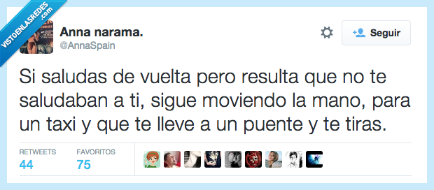 saludas,saludar,vuelta,resulta,resultar,moviendo,mover,mano,taxi,error,puente,tiras,suicidio