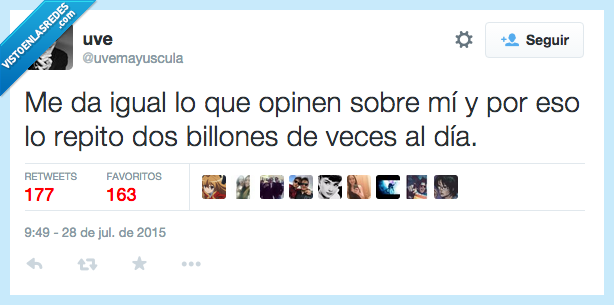 da,igual,pasota,postureo,mentira,repetir,veces,día,pesado