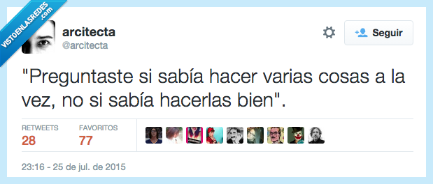 preguntar,saber,hacer,cosas,a la vez,no,bien