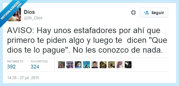 Dios,pagar,deuda,que Dios te lo pague,estafadores