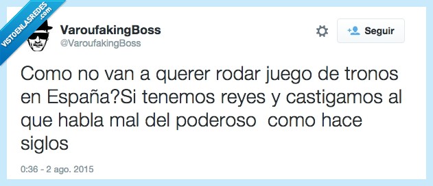 querer,rodar,Juego de Tronos,España,tener,reyes,castigar,hablar mal