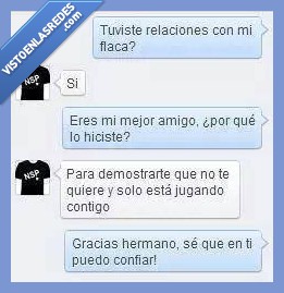 amigo,engañar,infiel,novia,relaciones,querer,jugar,contigo