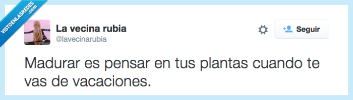 morir,plantas,madurar,vacaciones,casa