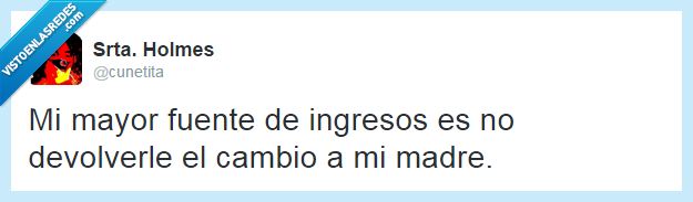 dinero,madre,twitter,cambio,humor,risas,vida