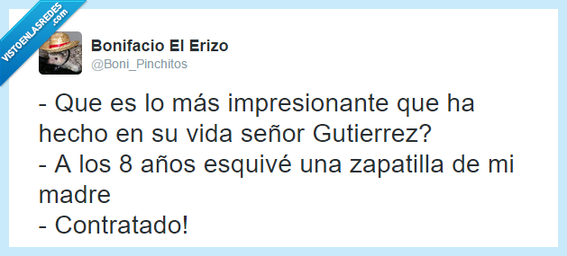 zapatillas,esquivando ando,contratado,ninja de la vida,me salvo y me cae una colleja fijo