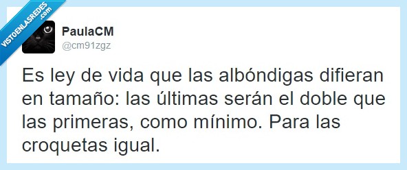 albondigas,croquetas,o almondigas y cocretas,tamaño,las primeras tamaño para boquita de piñon,las ultimas para dar de comer a un vasco,vagueza,pereza,bola