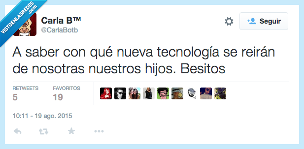 karma,saber,tecnologia,reir,nosotras,nosotros,hijos,nietos,nuevo,abuelo,viejo