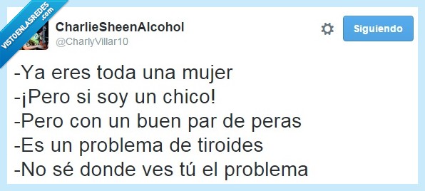 Ya eres toda una mujer,buen par de peras,Tiroides,problema,amor