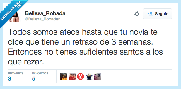 ateo,novia,retraso,tres,semanas,embarazo,embarazada,rezar,santo