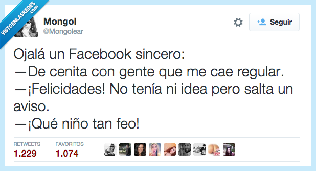 Facebook,sincero,cenita,cena,gente,regular,felicidades,cumpleaños,aviso,avisar,amigo,amistad,niño,bebe,feo,hijo