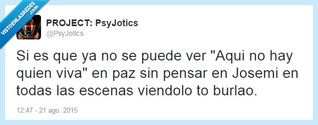 josemi,aqui no hay quien viva,burlao,dudu,Eduardo García Martinez,fumar es malo niños,ANHQV,LQSA