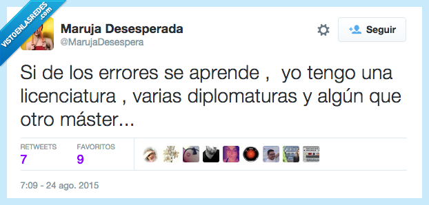 error,aprender,licenciatura,diplomatura,master,equivocarse,liarla
