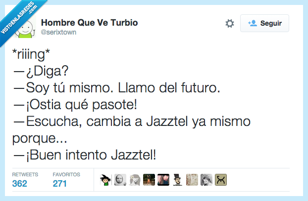 jazztel,engañar,futuro,llamar,pasote,cambiate,tecnica