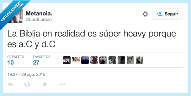 Biblia,realidad,heavy,porque,ac/dc,antes de cristo y después de cristo